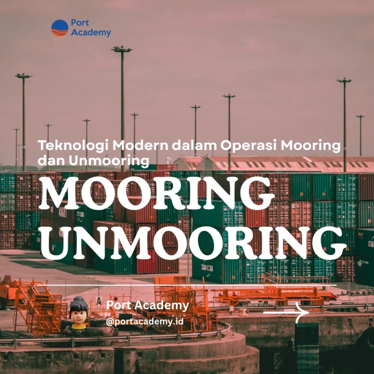 Teknologi Modern dalam Operasi Mooring dan Unmooring