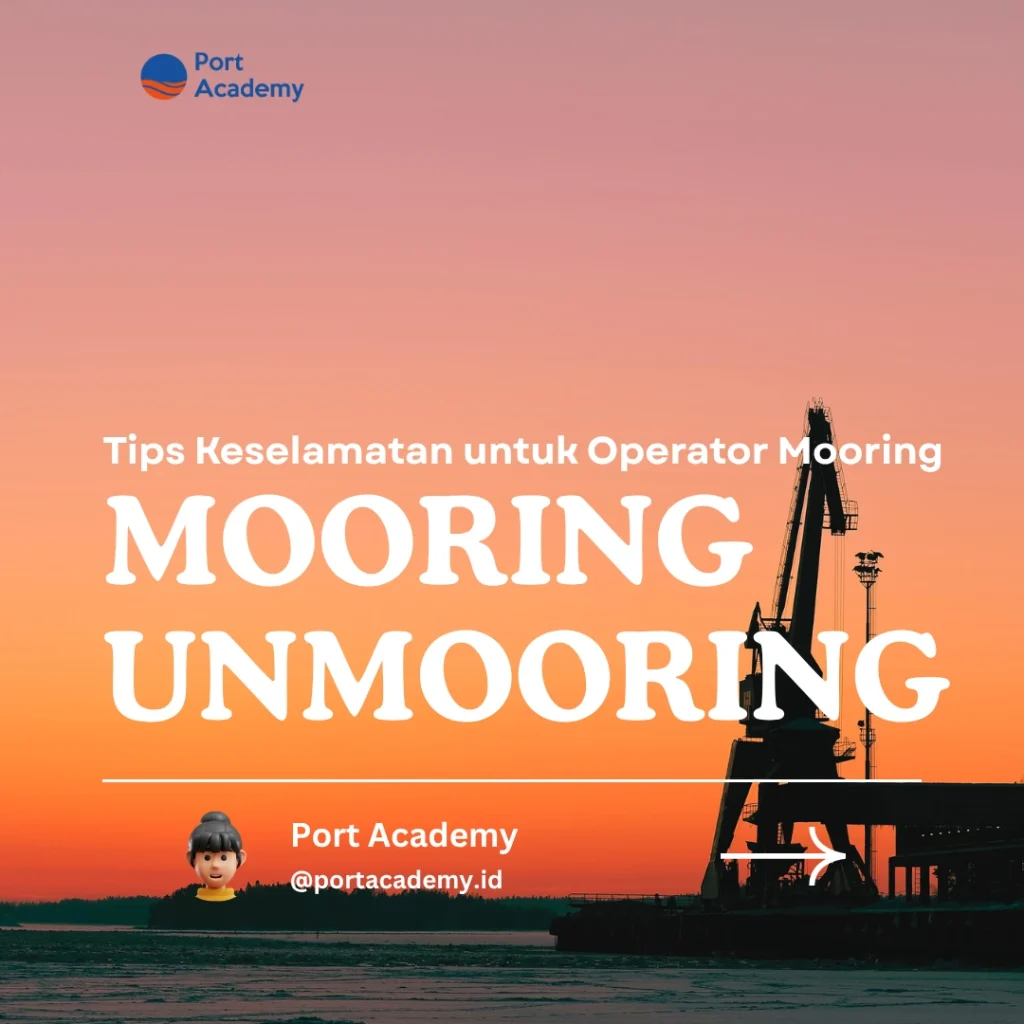 Tips Keselamatan untuk Operator Mooring