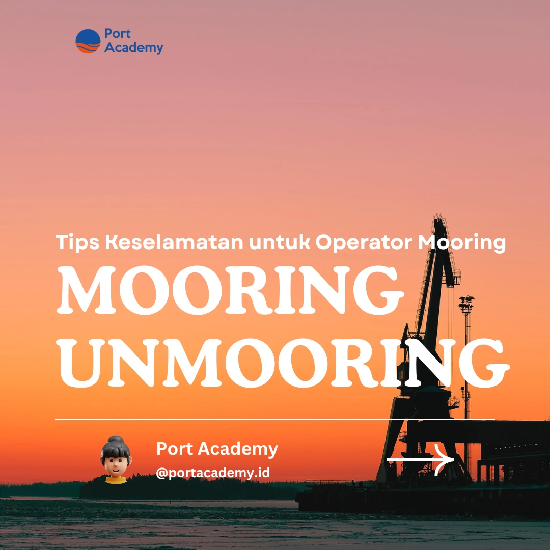 Tips Keselamatan untuk Operator Mooring