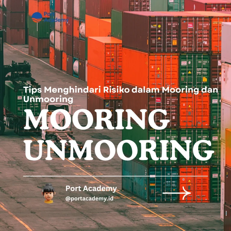 Tips Menghindari Risiko dalam Mooring dan Unmooring