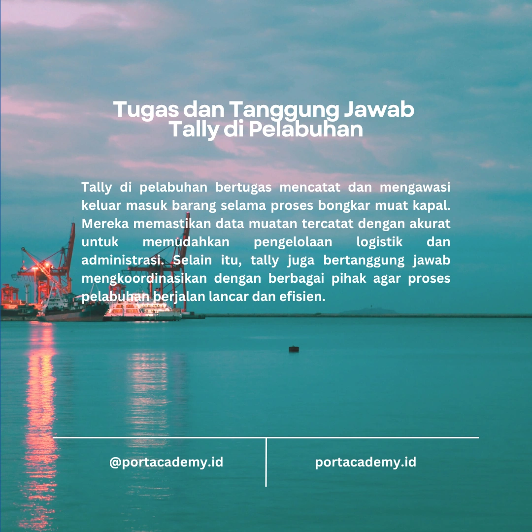Tugas dan Tanggung Jawab Tally di Pelabuhan