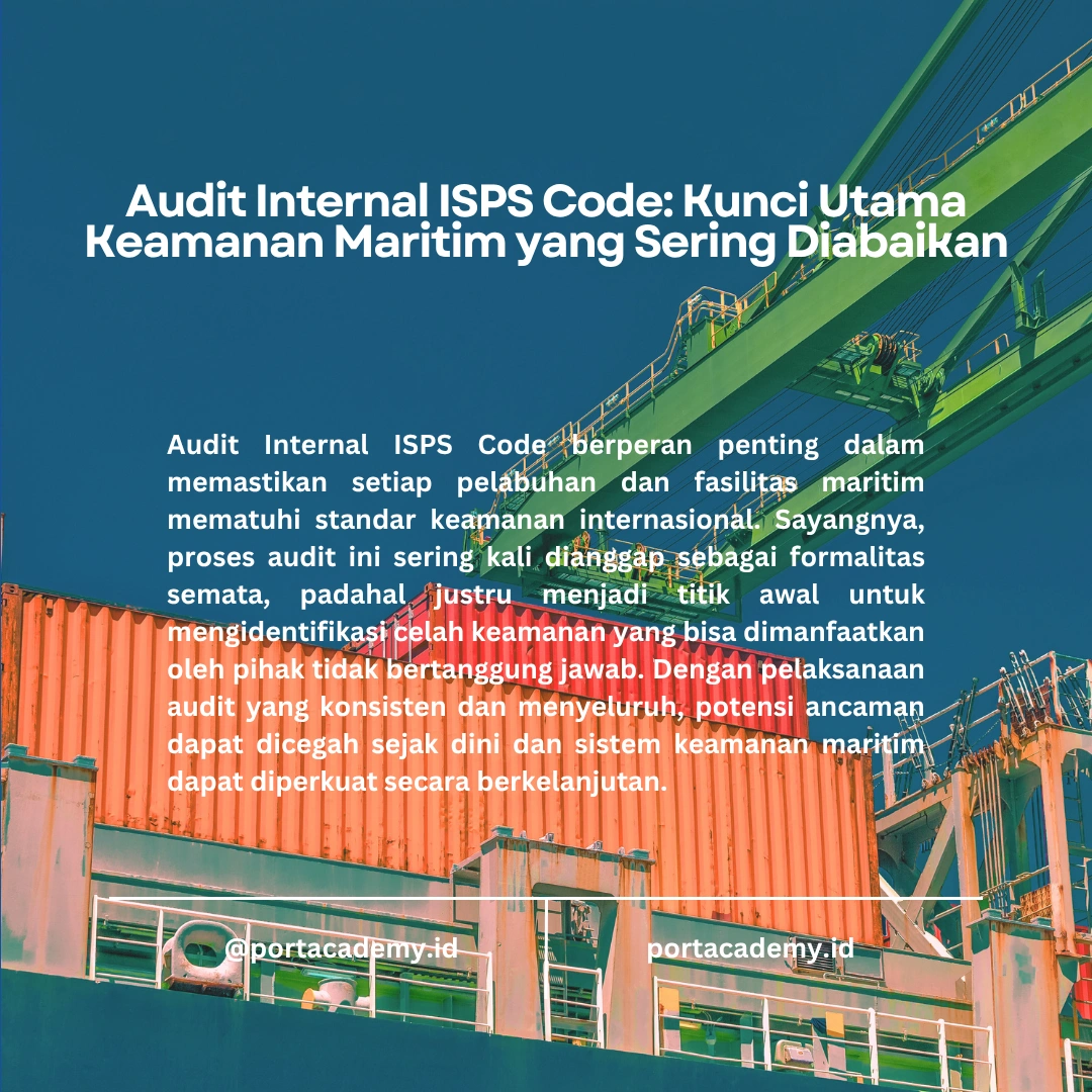 Peran Internal Auditor dalam Kepatuhan ISPS Code