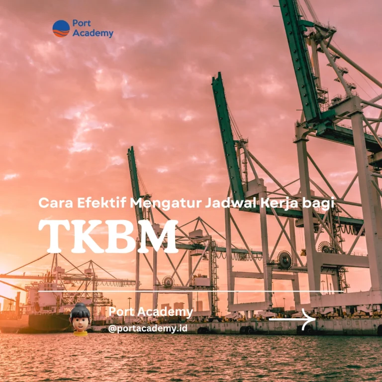 Cara Efektif Mengatur Jadwal Kerja bagi TKBM