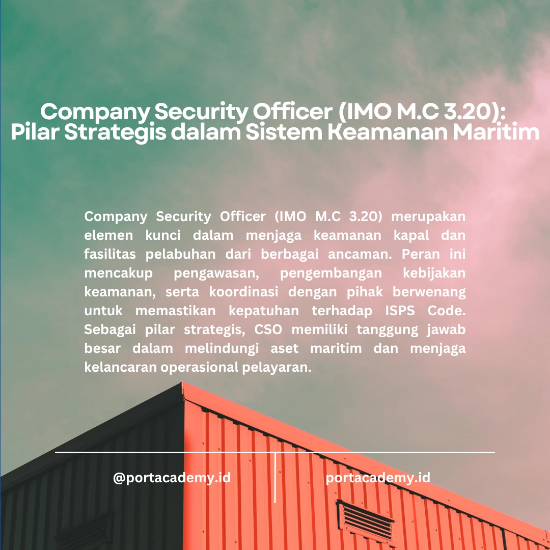Peran Company Security Officer dalam Perlindungan Aset Maritim