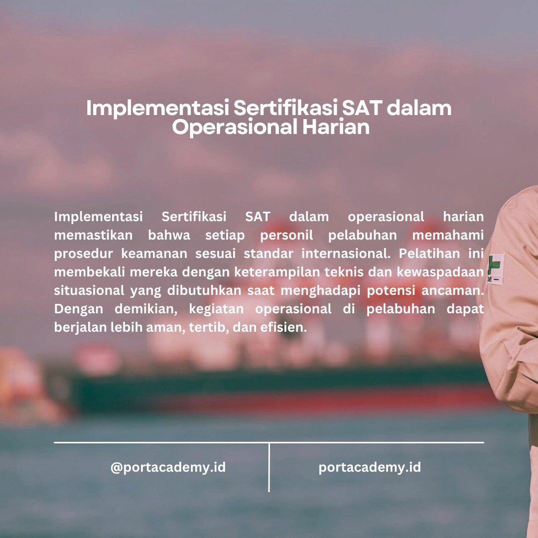 Keamanan Fasilitas Pelabuhan dengan SAT Terlatih