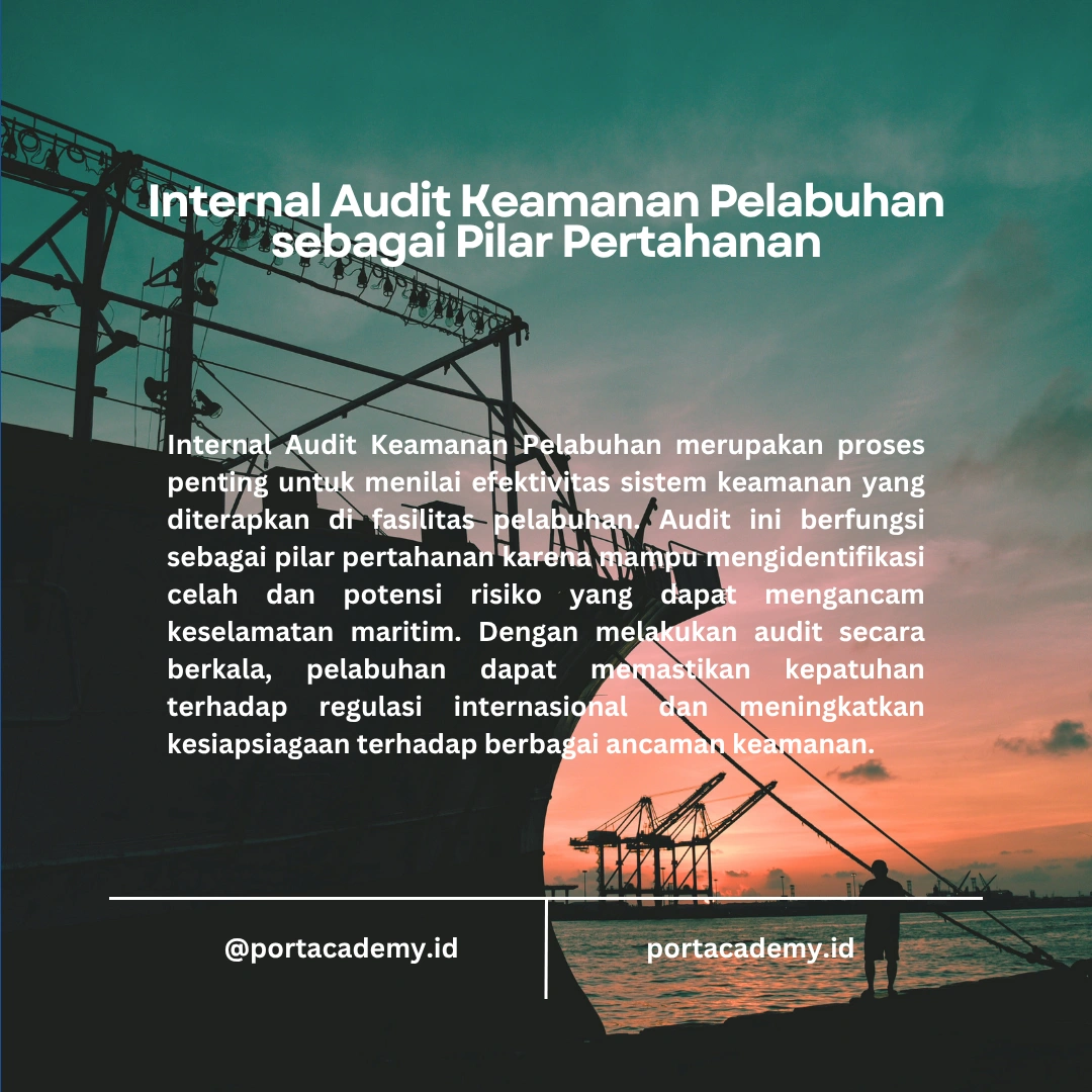 Mengapa Internal Auditor Penting dalam Keamanan Maritim