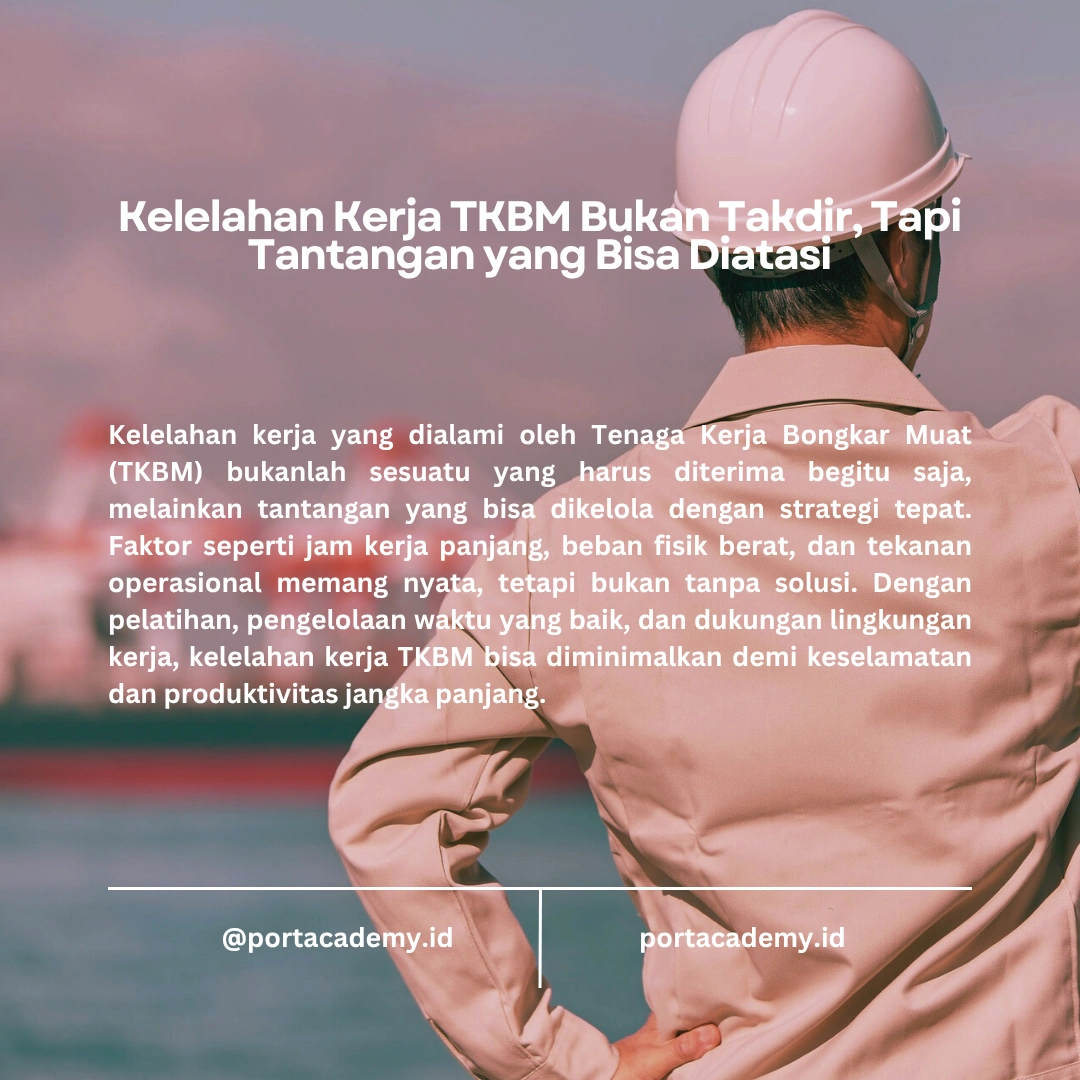 Bagaimana Mengatasi Kelelahan Kerja sebagai TKBM?