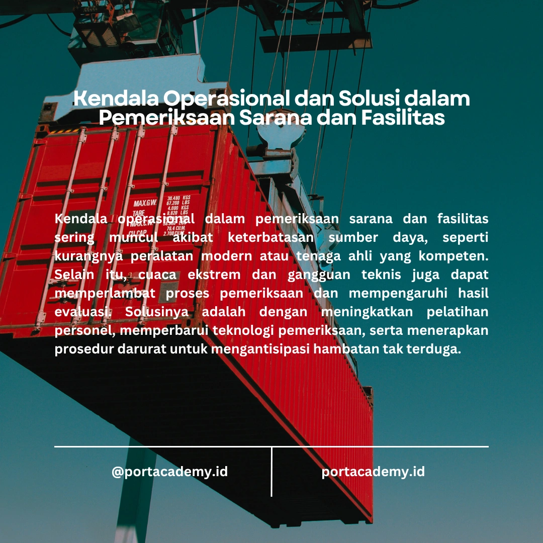 Pemeriksaan Sarana dan Fasilitas Sebelum Muat/Bongkar