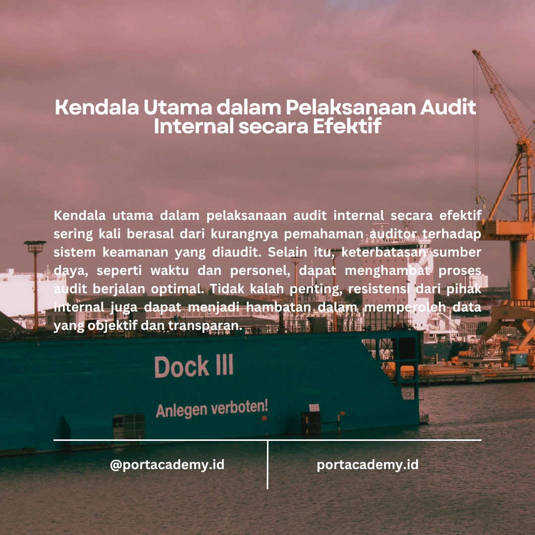 Peran Internal Auditor dalam Kepatuhan ISPS Code