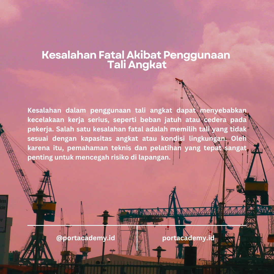 Teknik Penggunaan Tali Angkat yang Aman bagi TKBM