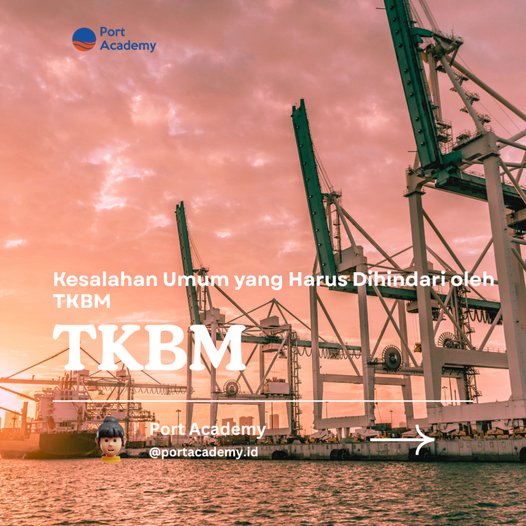 Kesalahan Umum yang Harus Dihindari oleh TKBM
