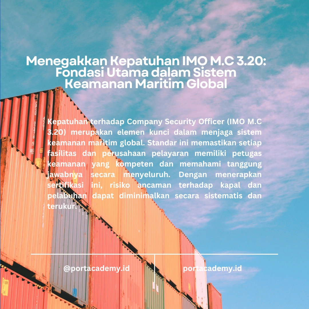 Mengapa Kepatuhan IMO M.C 3.20 Penting bagi Keamanan Maritim