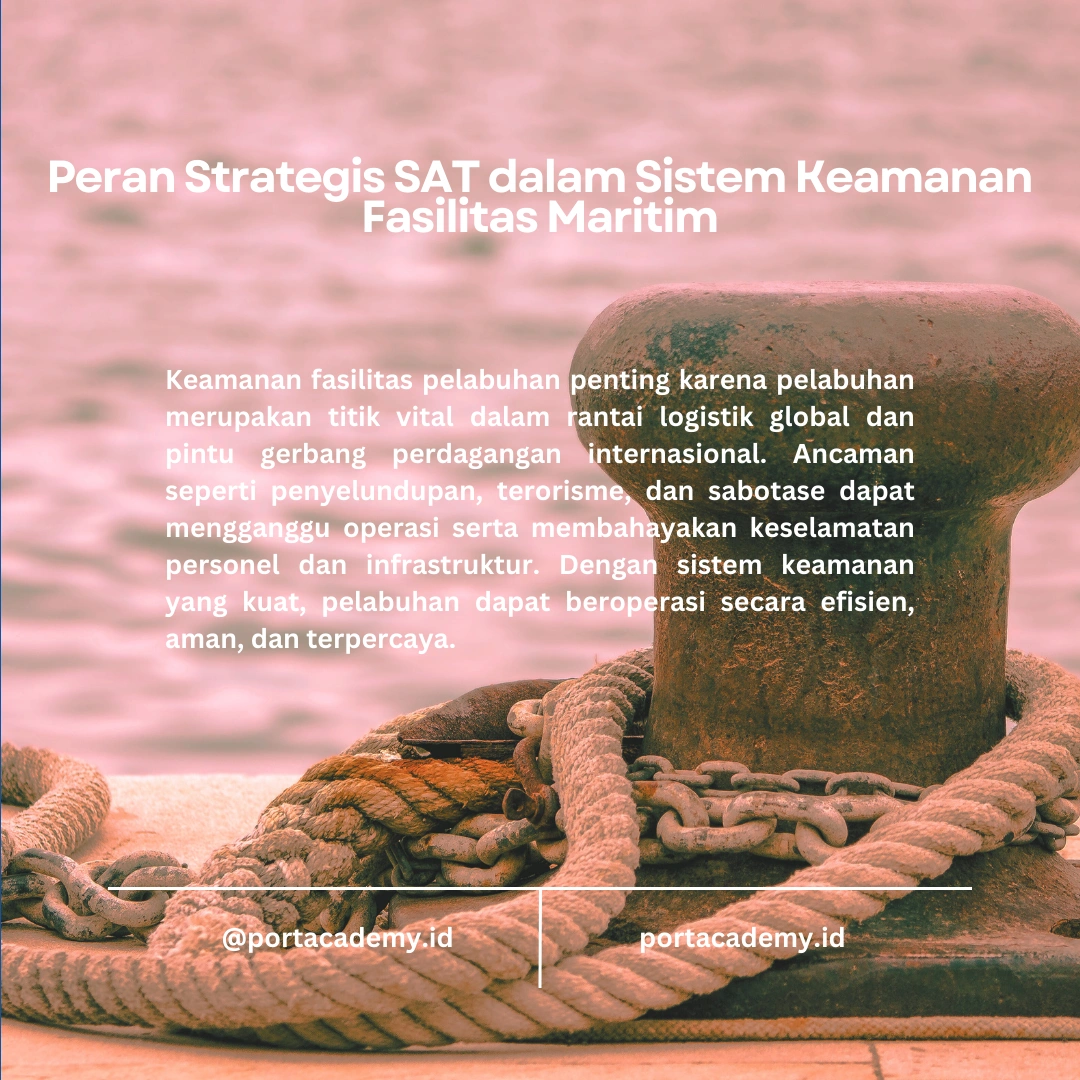 Keamanan Fasilitas Pelabuhan dengan SAT Terlatih