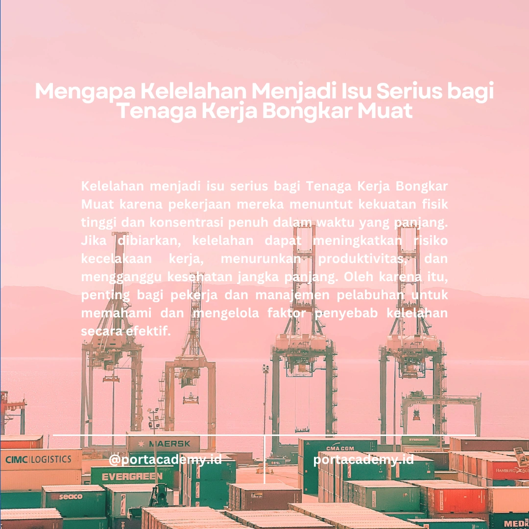Langkah-langkah Menghindari Kelelahan dalam Bongkar Muat