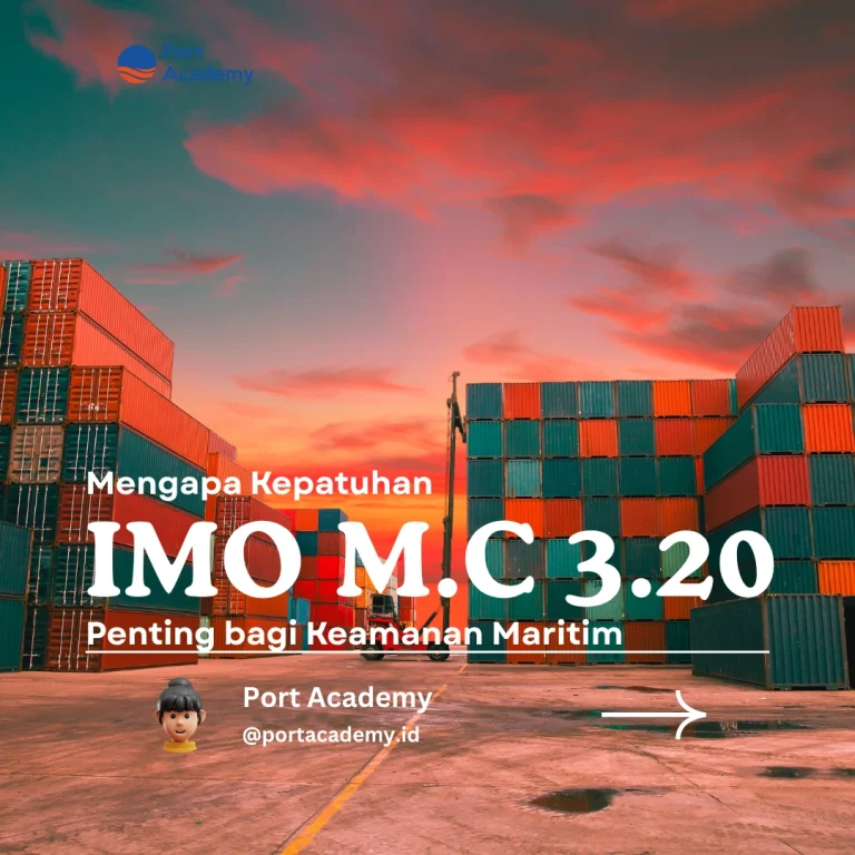 Mengapa Kepatuhan IMO M.C 3.20 Penting bagi Keamanan Maritim