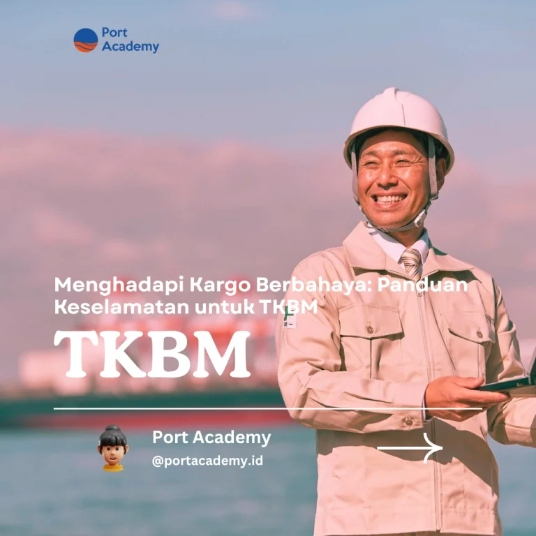 Menghadapi Kargo Berbahaya: Panduan Keselamatan untuk TKBM