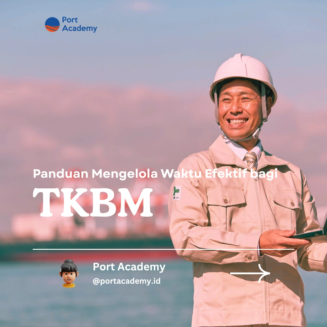 Panduan Mengelola Waktu Efektif bagi TKBM