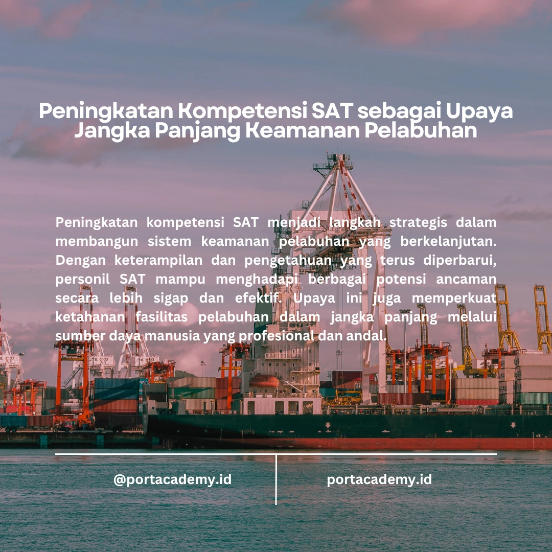 Skill Penting bagi Personil SAT di Fasilitas Pelabuhan
