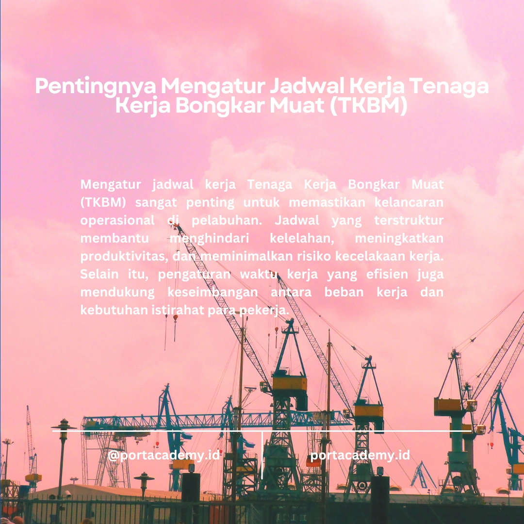 Cara Efektif Mengatur Jadwal Kerja bagi TKBM
