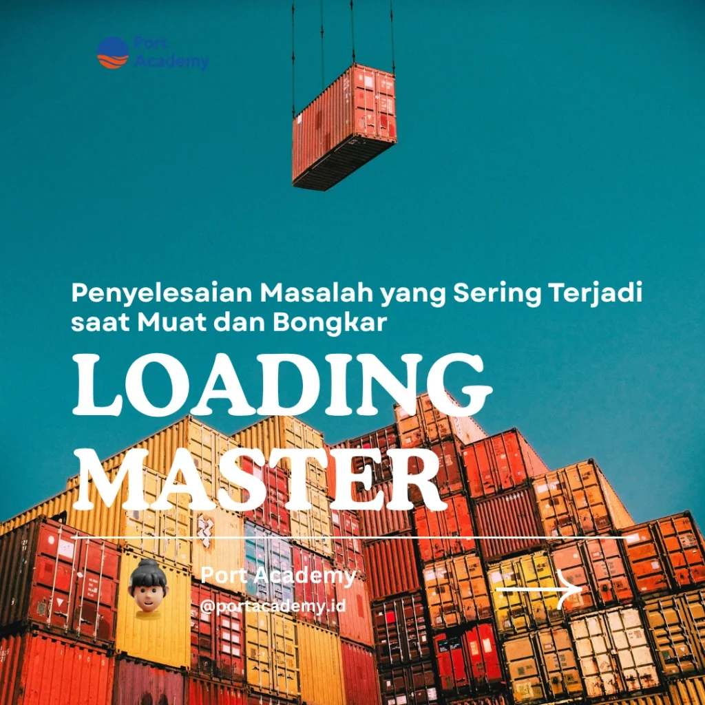 Penyelesaian Masalah yang Sering Terjadi saat Muat dan Bongkar