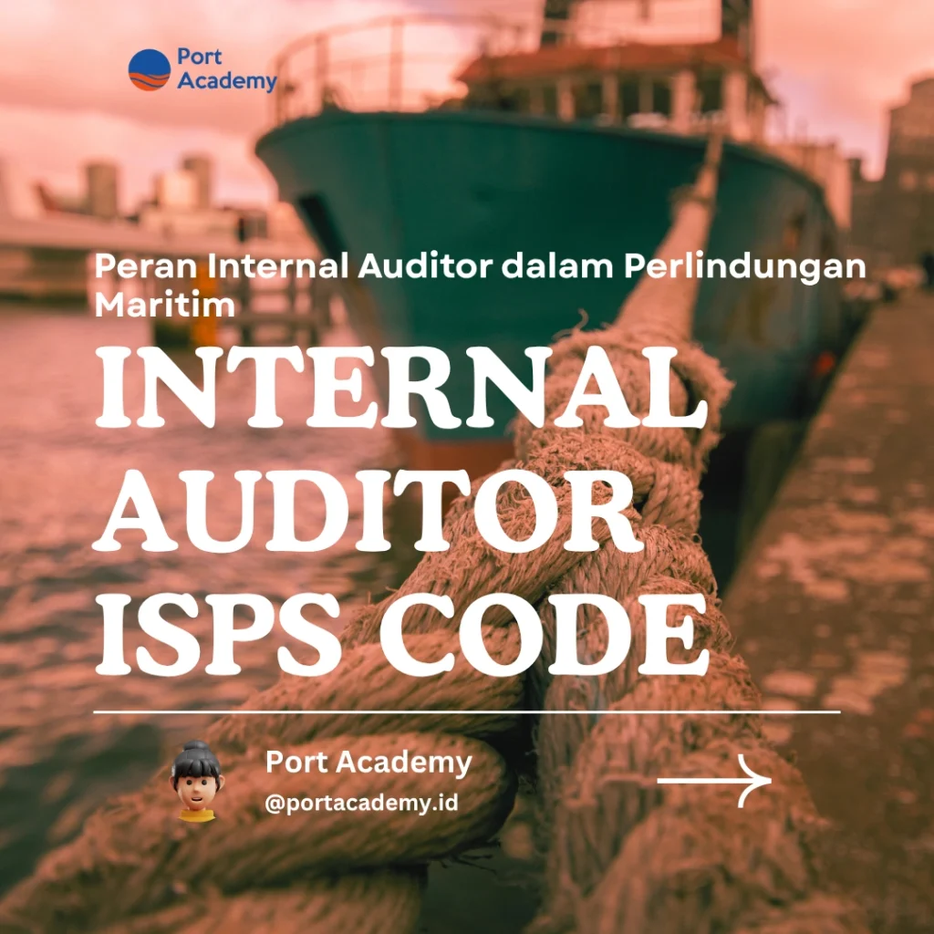 Peran Internal Auditor dalam Perlindungan Maritim