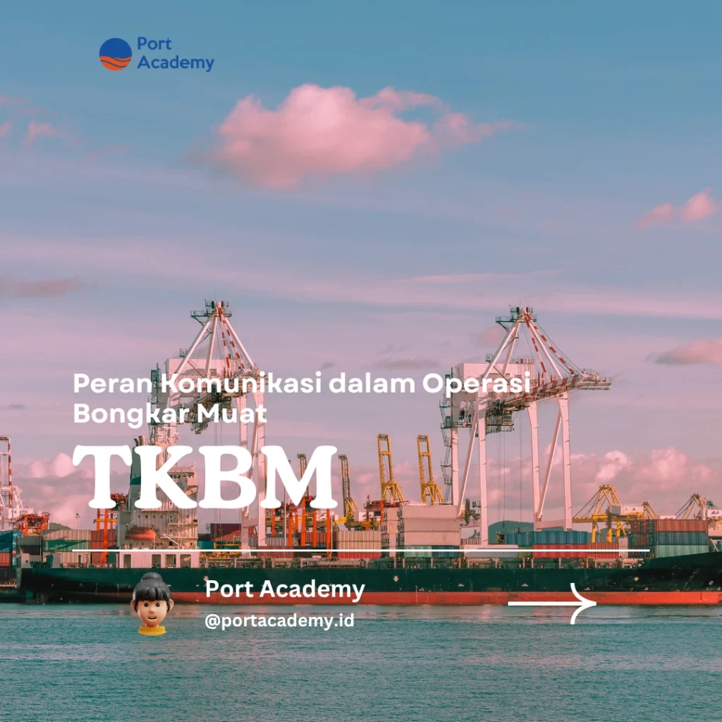 Peran Komunikasi dalam Operasi Bongkar Muat