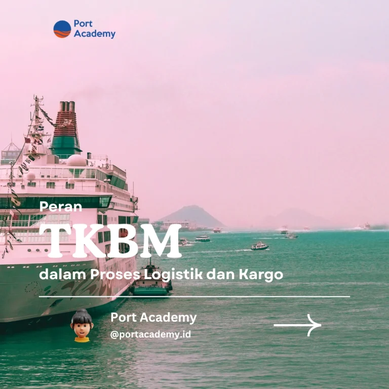 Peran TKBM dalam Proses Logistik dan Kargo