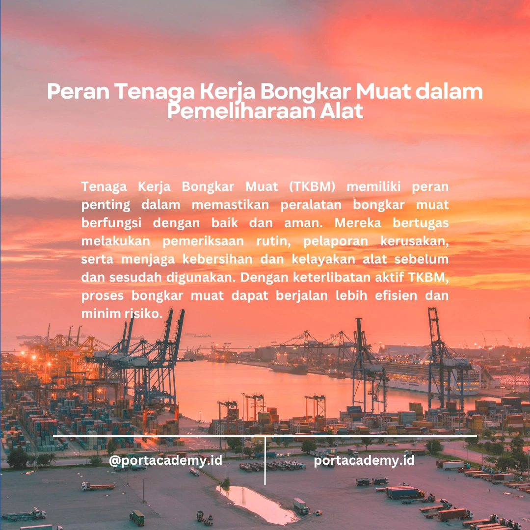 Pentingnya Pemeliharaan Peralatan bagi Tenaga TKBM