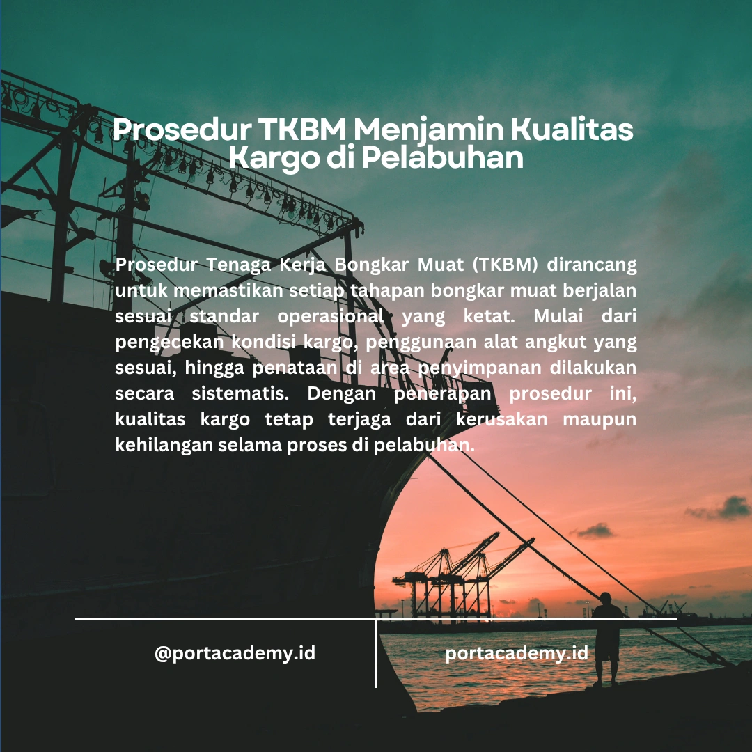 Bagaimana TKBM Menjamin Kualitas Kargo di Pelabuhan
