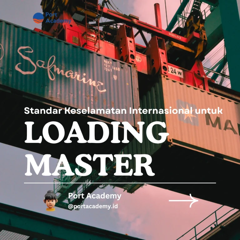 Standar Keselamatan Internasional untuk Loading Master