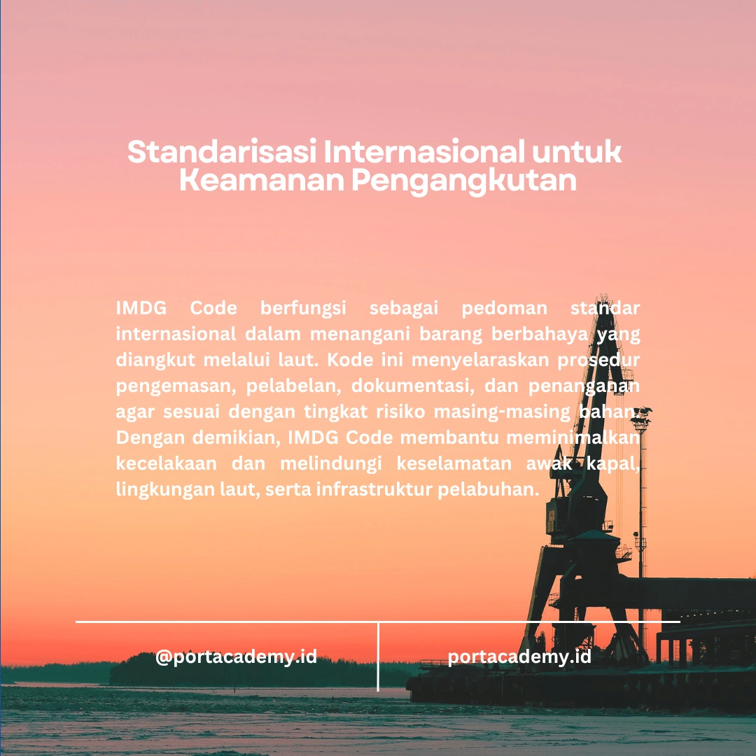Mengapa IMDG Code Penting dalam Pengangkutan Barang Berbahaya?