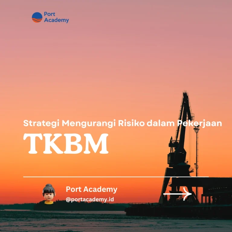 Strategi Mengurangi Risiko dalam Pekerjaan TKBM