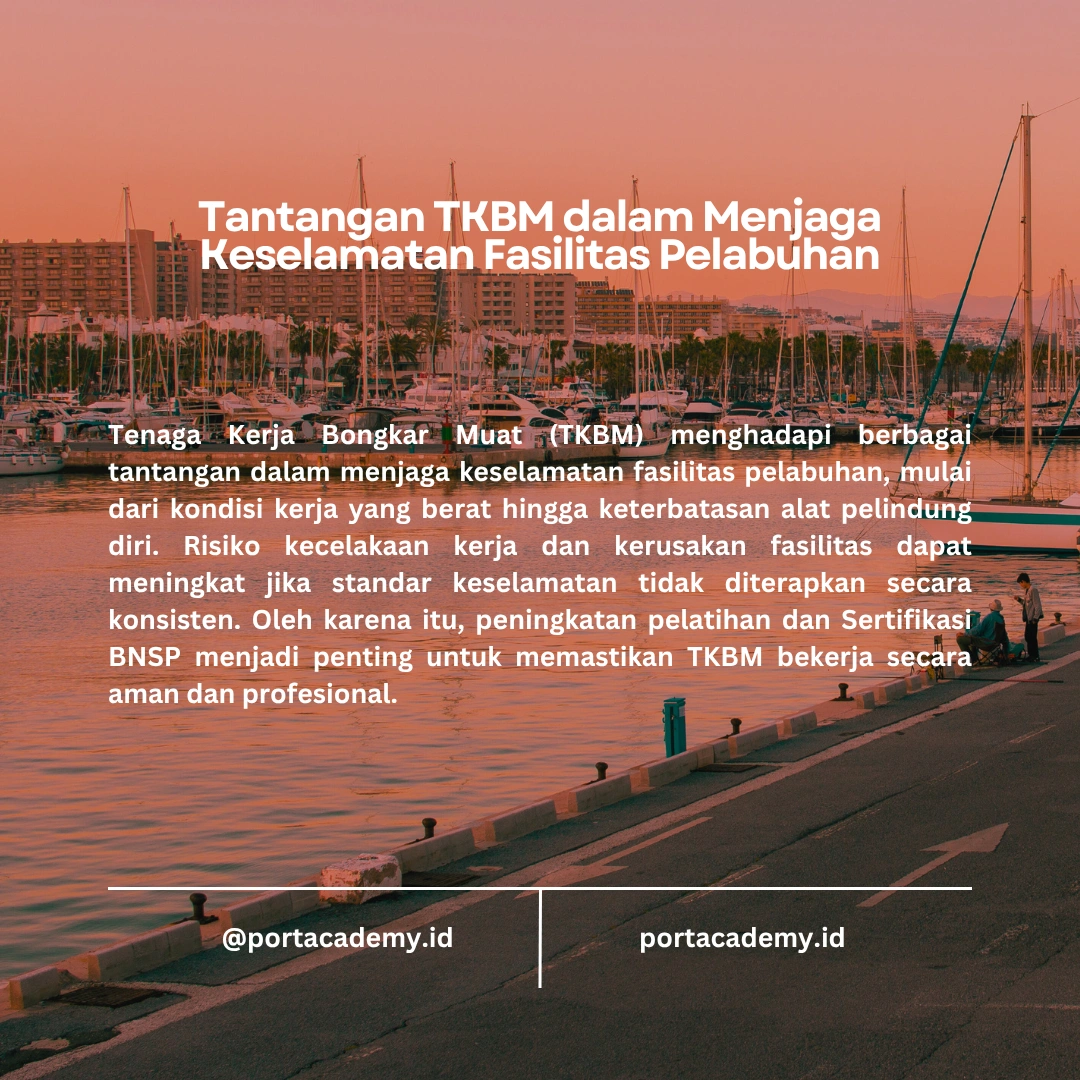 Peran TKBM dalam Keselamatan Fasilitas Pelabuhan