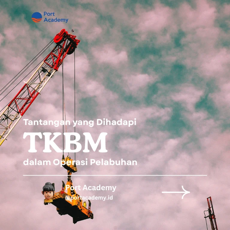 Tantangan yang Dihadapi TKBM dalam Operasi Pelabuhan