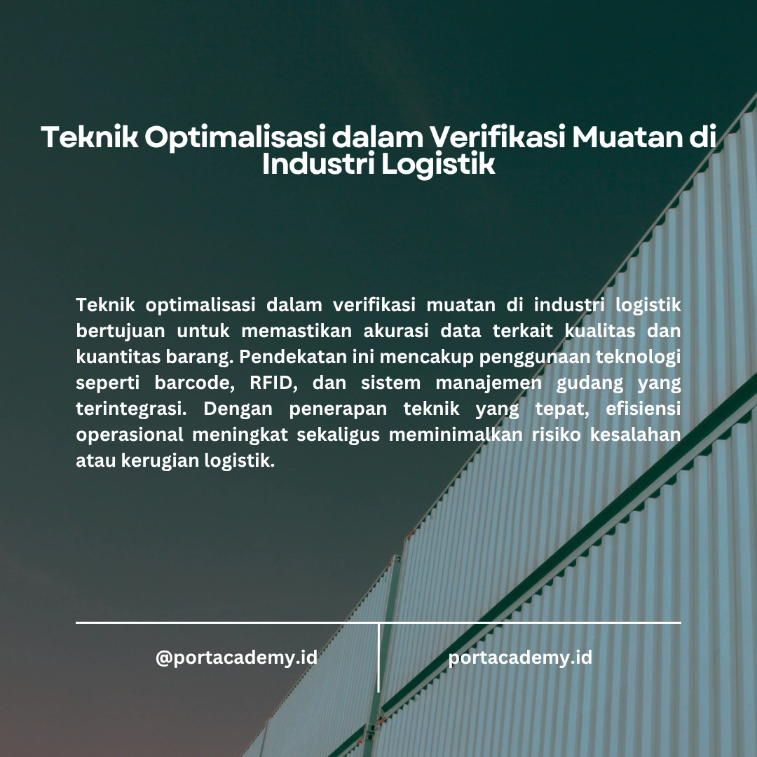 Cara Verifikasi Kualitas dan Kuantitas Muatan dengan Benar