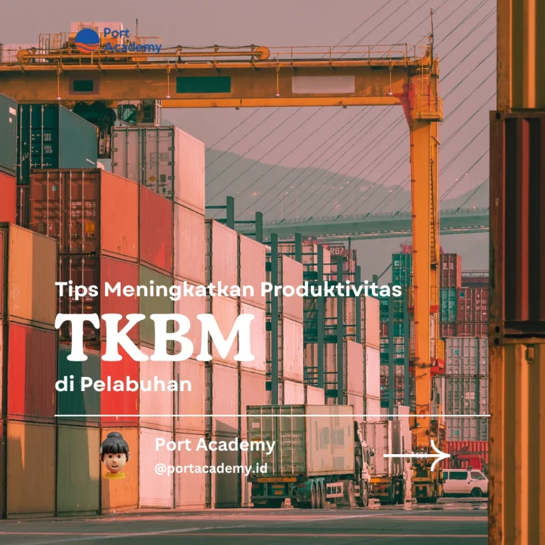 Tips Meningkatkan Produktivitas TKBM di Pelabuhan