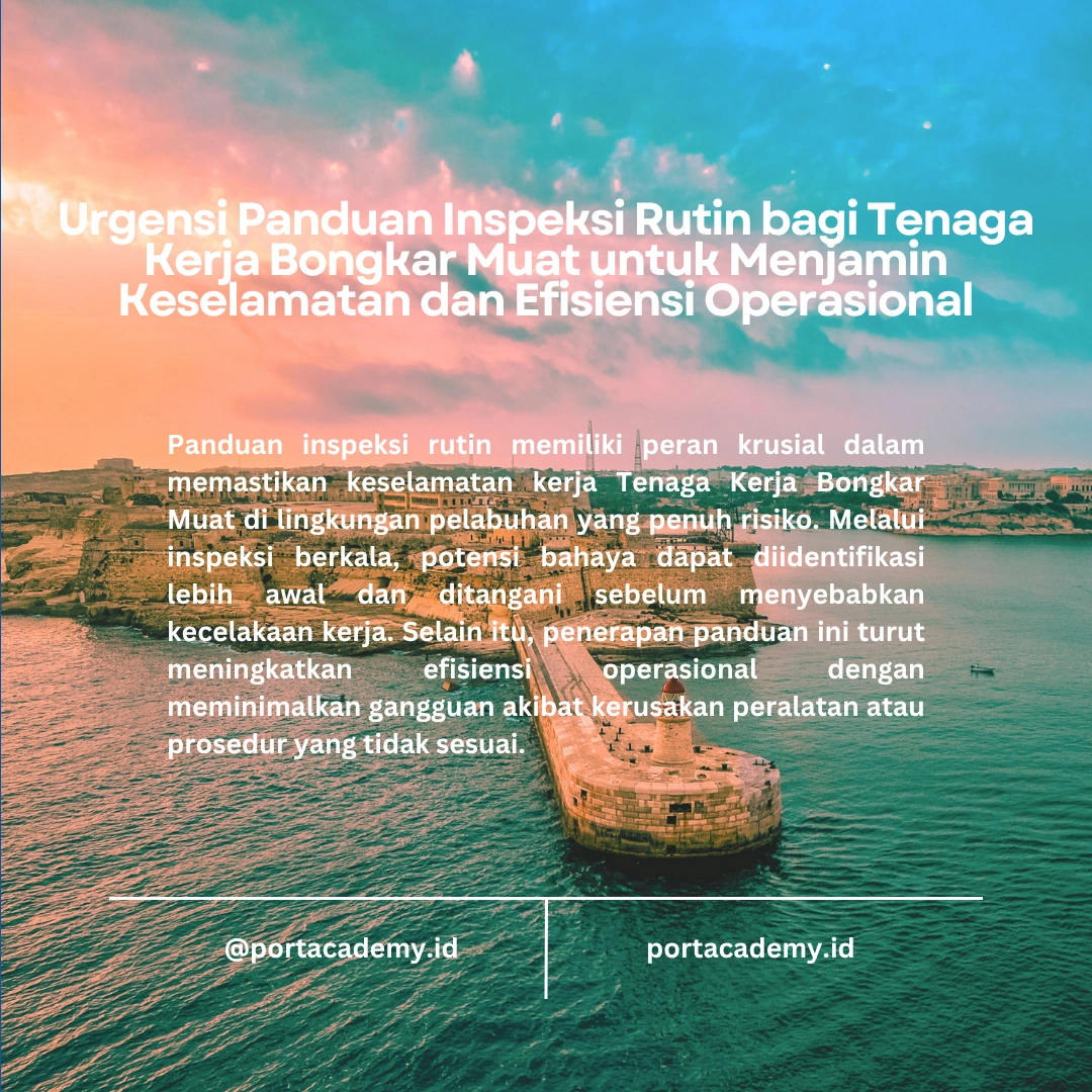 Panduan Inspeksi Rutin untuk TKBM