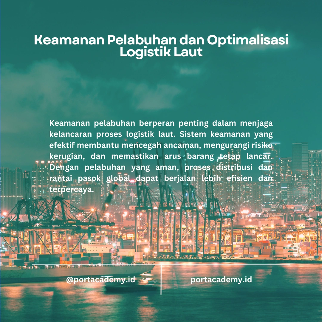 Bagaimana Keamanan Pelabuhan Dapat Meningkatkan Sistem Transportasi Laut Global?