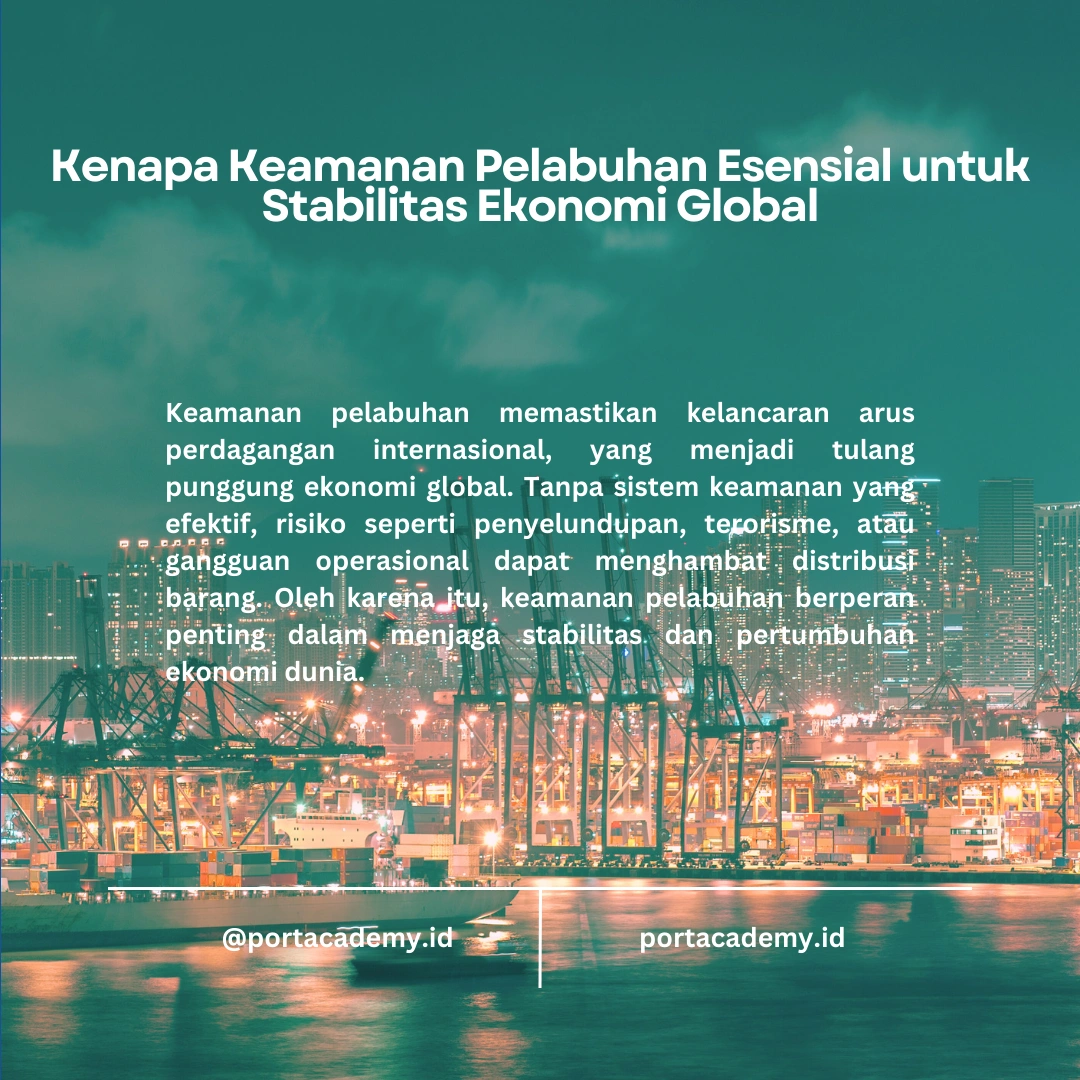 Peran Keamanan di Pelabuhan dalam Mendukung Stabilitas Ekonomi Global