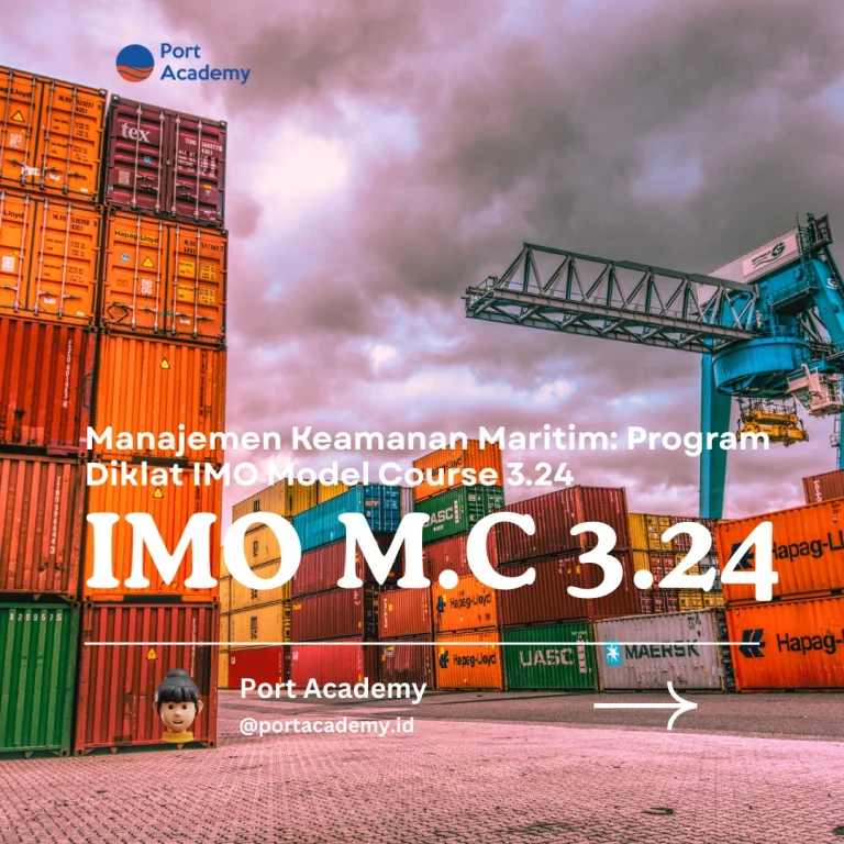Manajemen Keamanan Maritim: Program Diklat IMO Model Course 3.24
