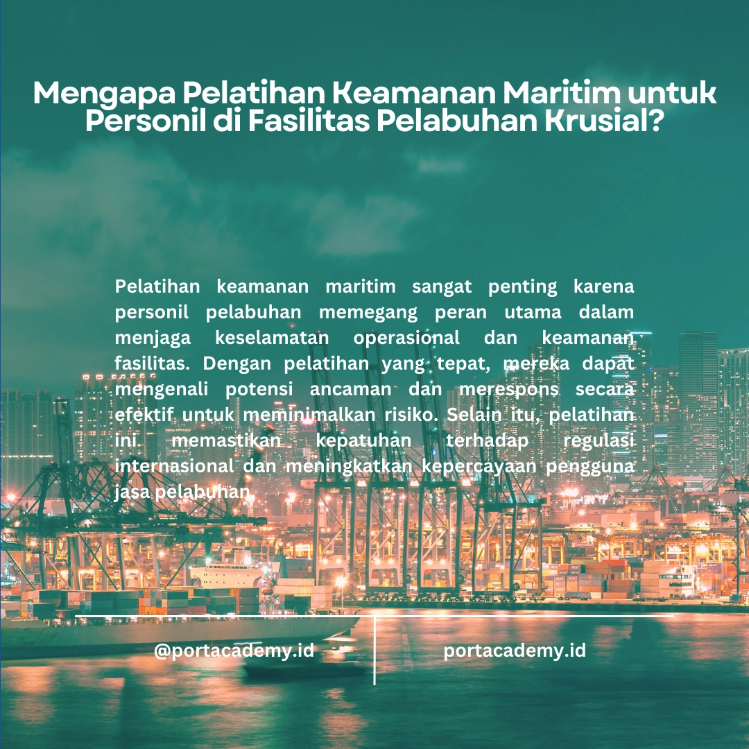 Pentingnya Pelatihan Keamanan Maritim untuk Personil di Fasilitas Pelabuhan