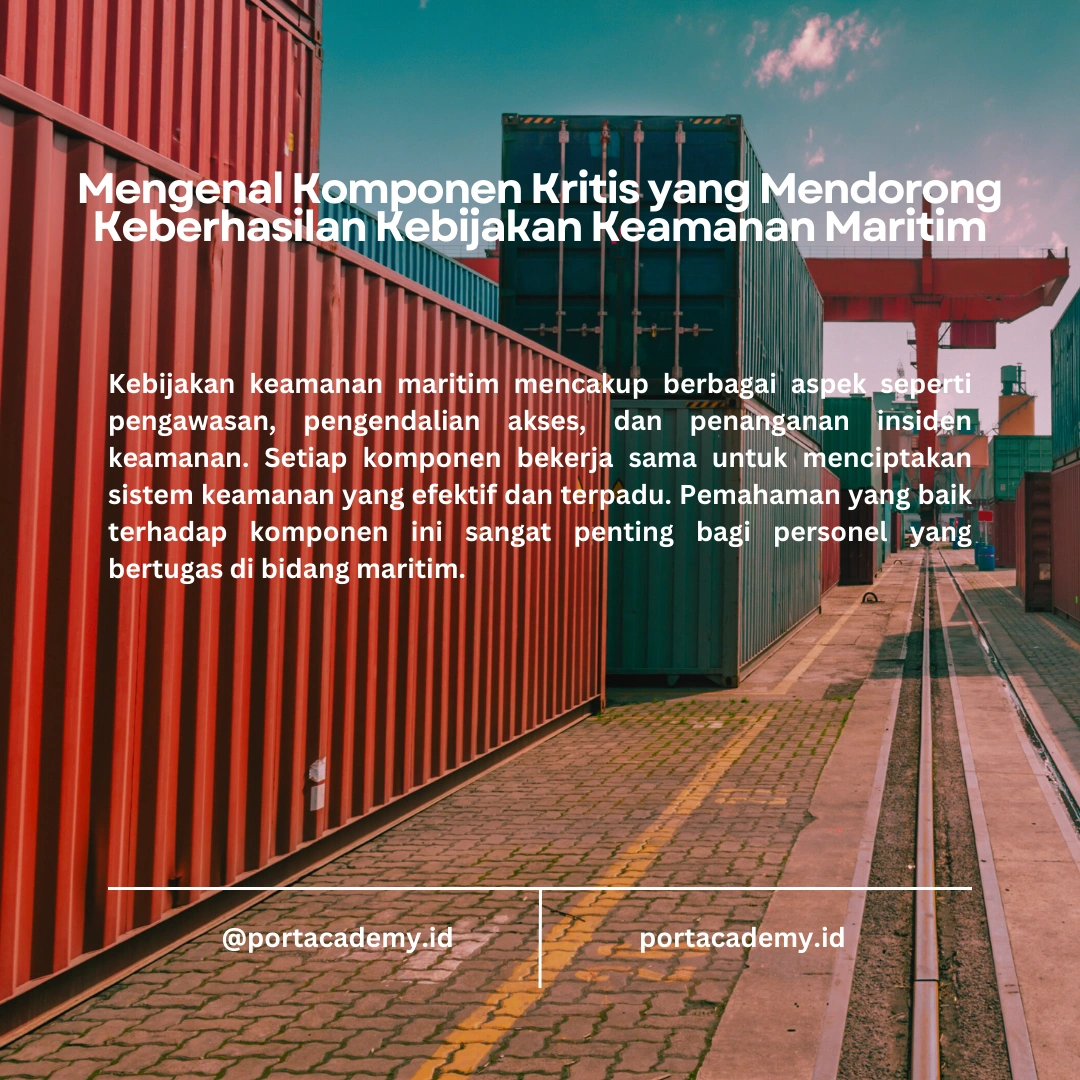 Apa yang Harus Anda Ketahui tentang Kebijakan Keamanan Maritim?