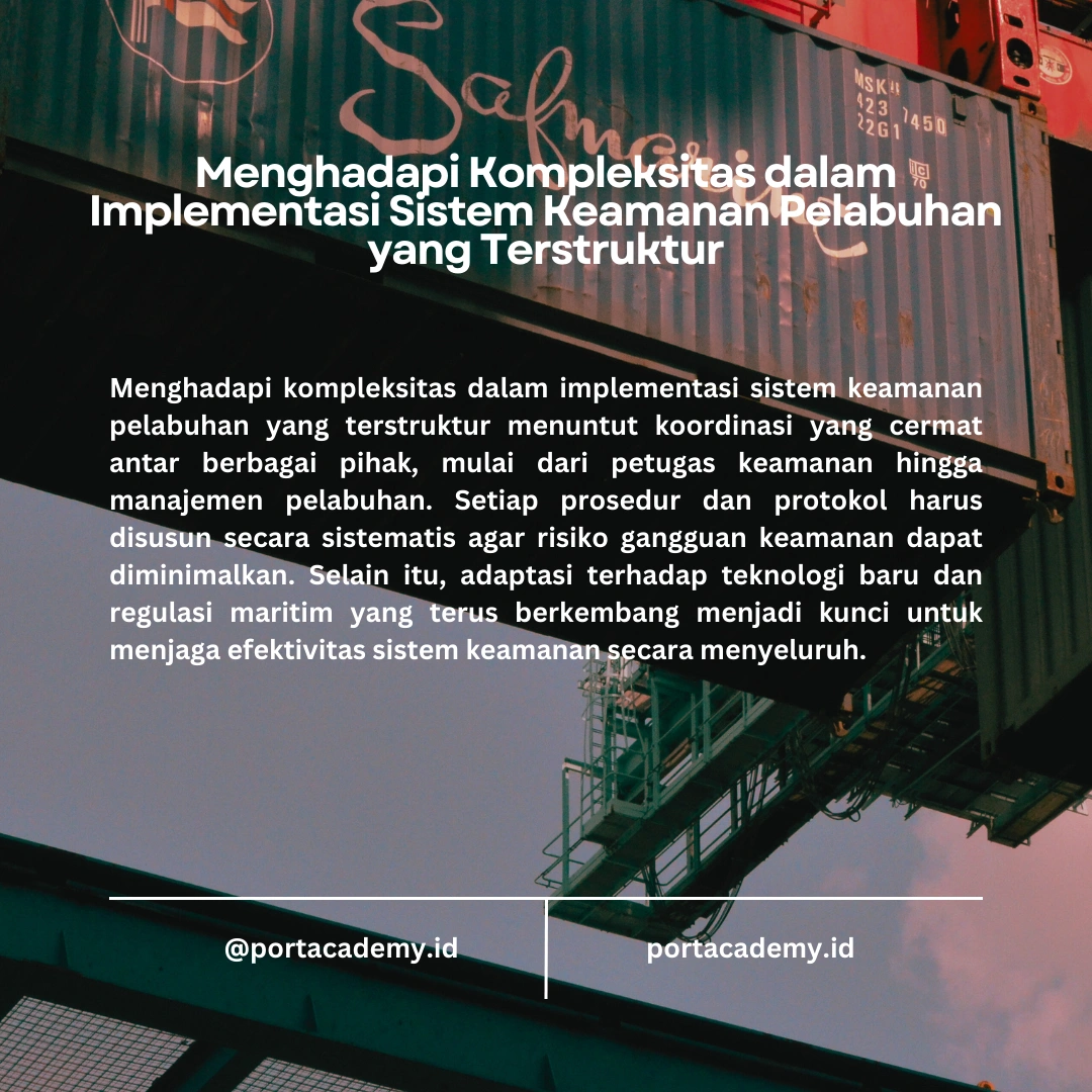 Mengelola Keamanan Pelabuhan dengan Sistem yang Terorganisir dan Efektif