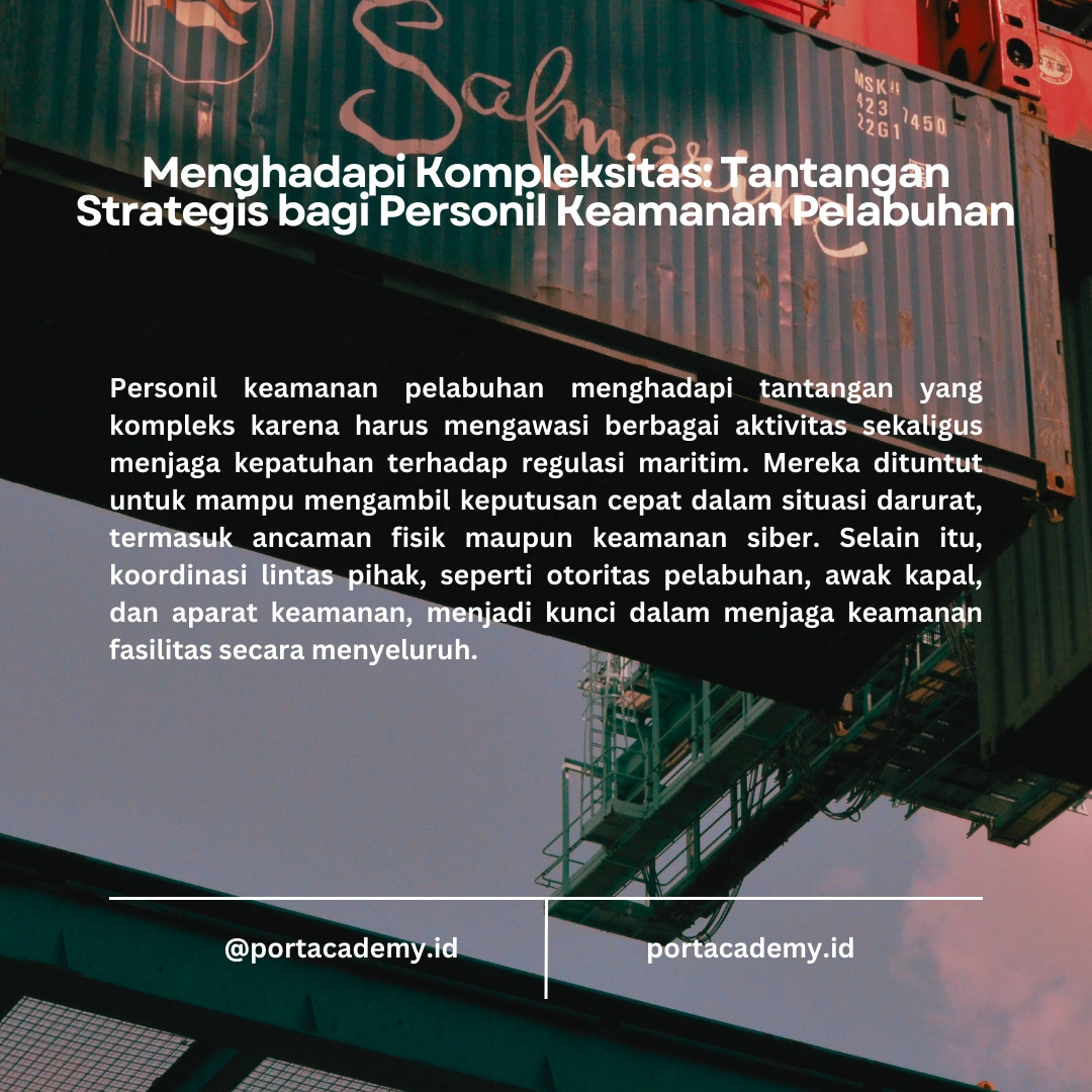 Tugas dan Kewajiban Personil Keamanan Pelabuhan dalam Sistem Keamanan Maritim