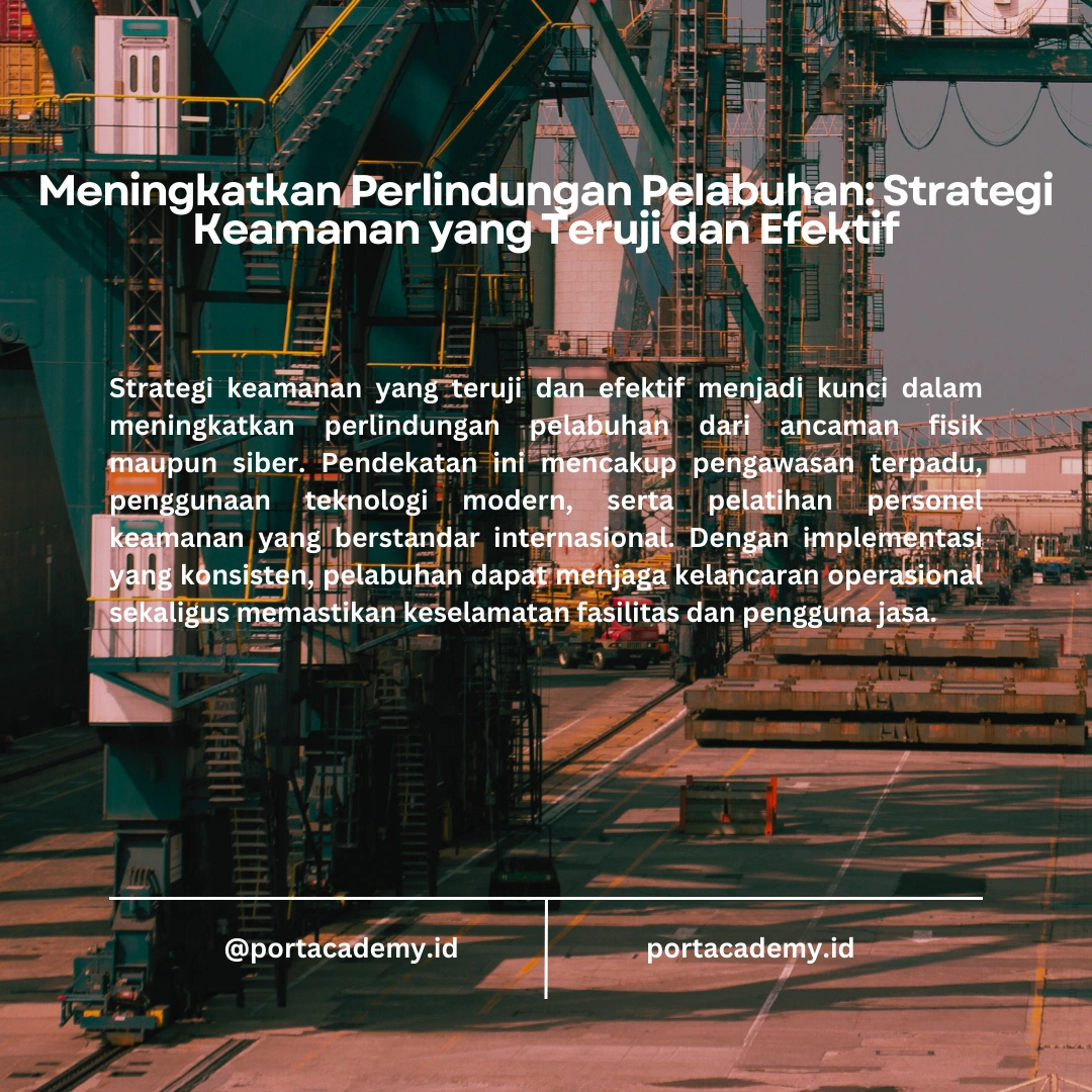 Peran Port Facility Security Officer dalam Sistem Keamanan Pelabuhan Internasional