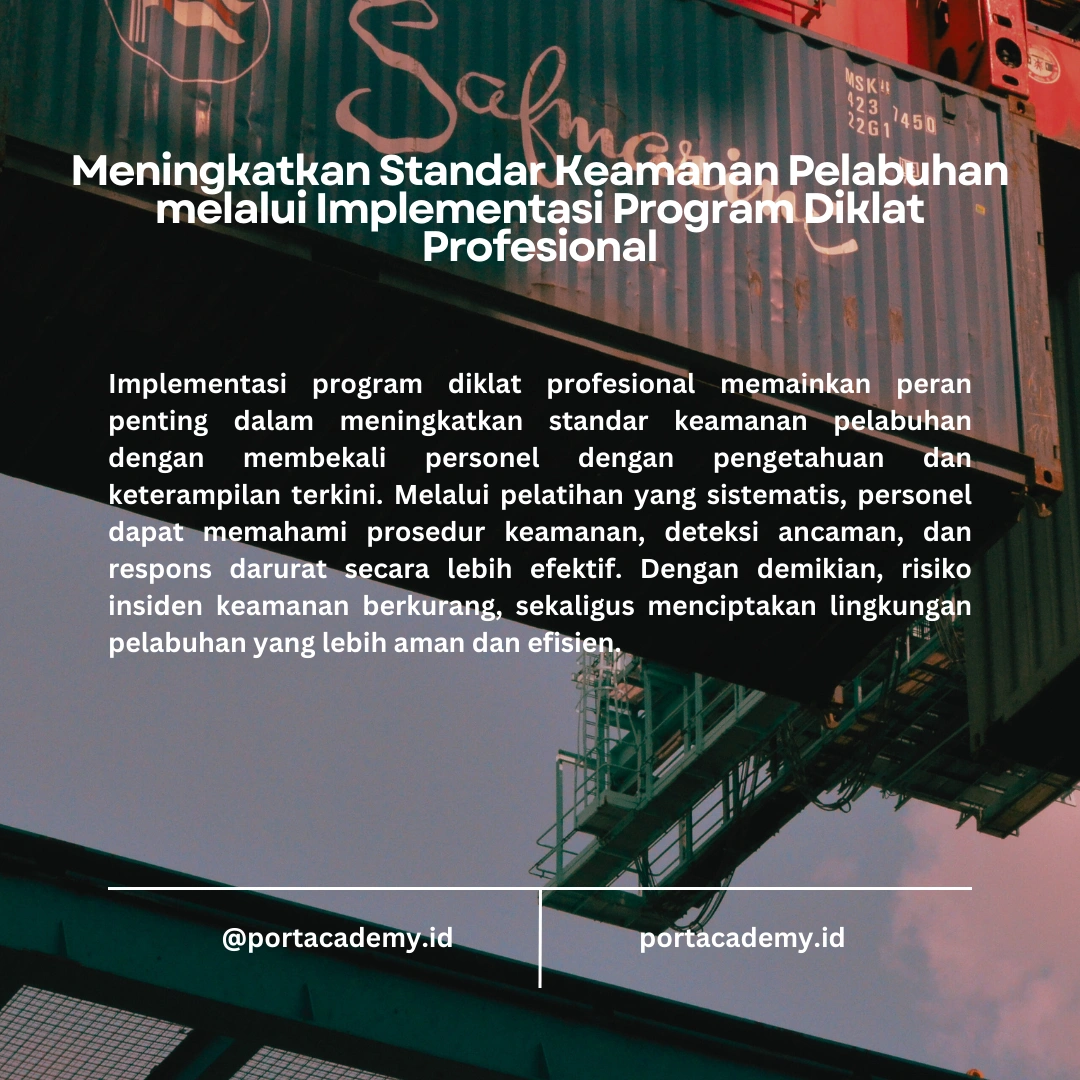Bagaimana Program Diklat IMO Model Course 3.24 Menyokong Peningkatan Keamanan Pelabuhan?
