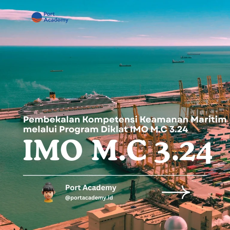 Pembekalan Kompetensi Keamanan Maritim melalui Program Diklat IMO Model Course 3.24
