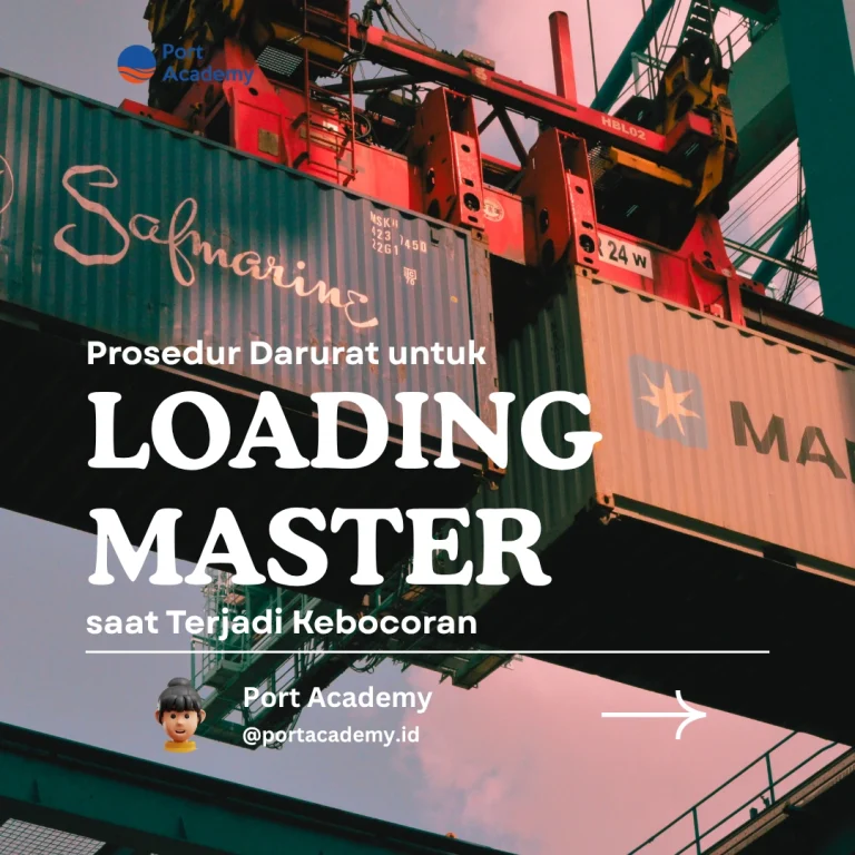 Prosedur Darurat untuk Loading Master saat Terjadi Kebocoran