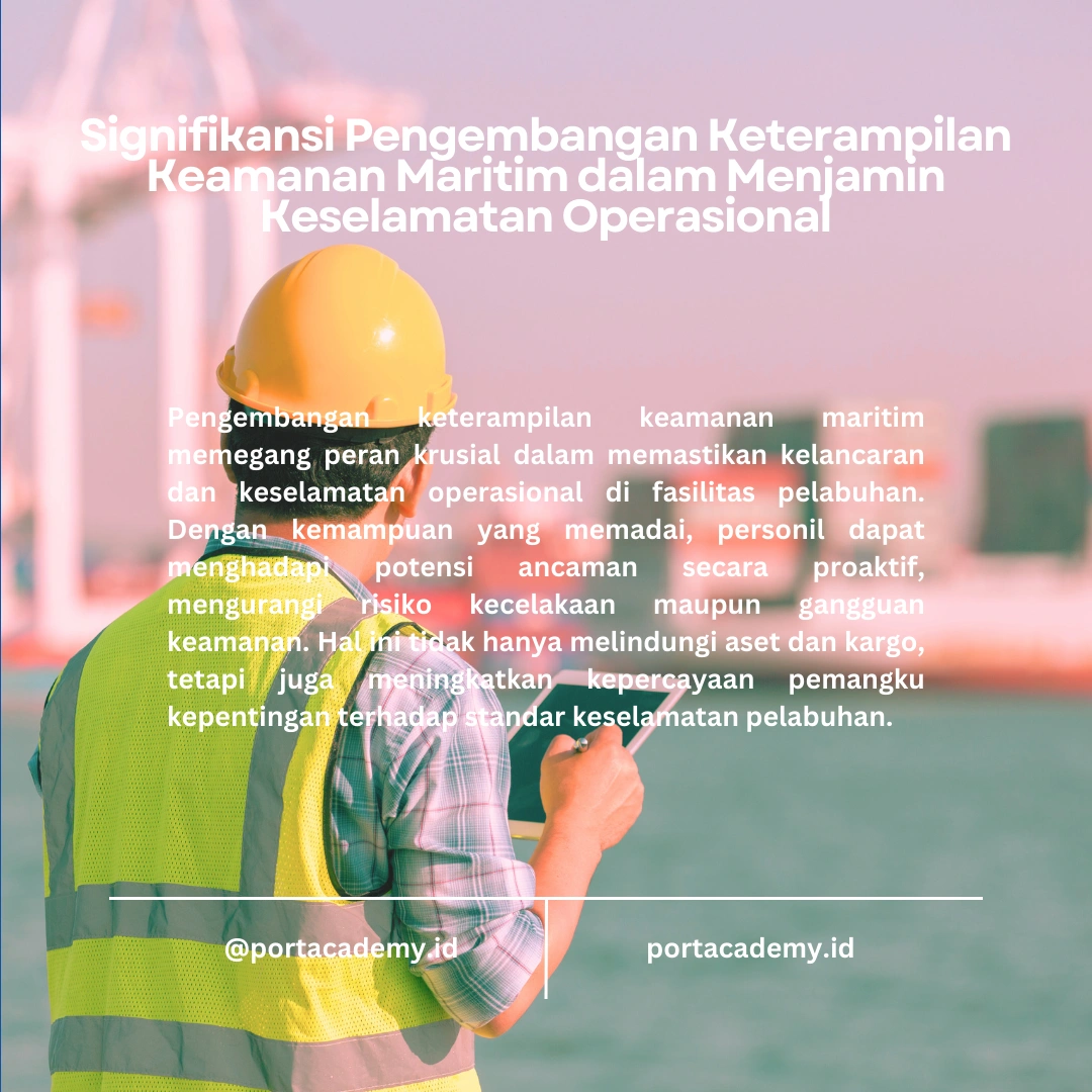 Meningkatkan Keterampilan Keamanan Maritim untuk Personil Fasilitas Pelabuhan
