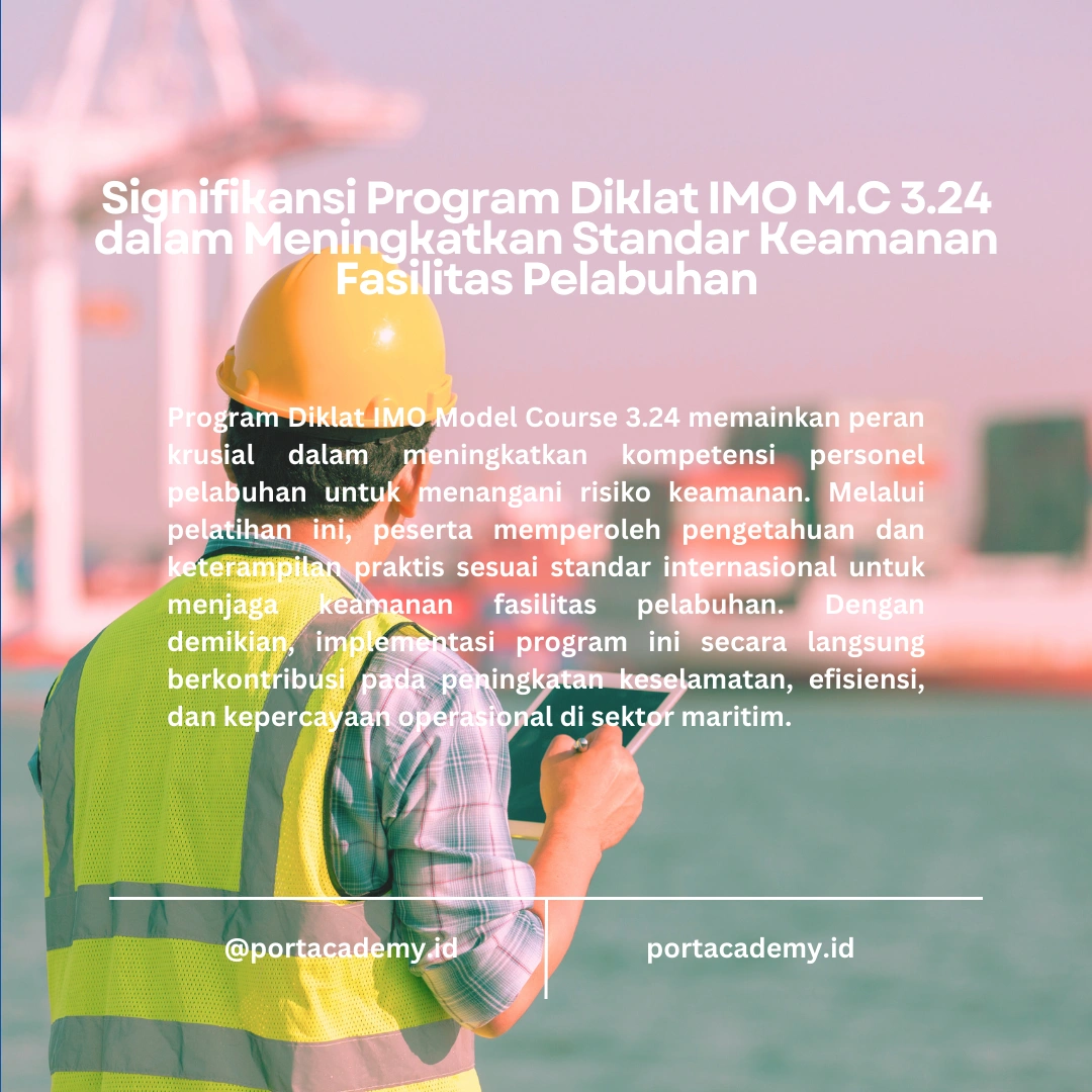 Program Diklat IMO Model Course 3.24 dan Dampaknya Terhadap Keamanan Pelabuhan
